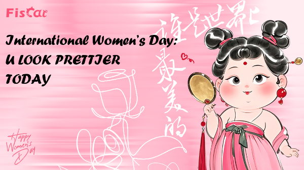Ngày Phụ nữ Quốc tế: U LOOK PRETTIER TODAY