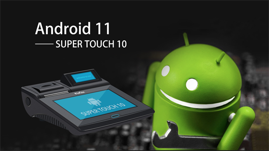 Tìm hiểu về hệ điều hành Android cho ALL-IN-ONE POS - Super Touch 10 (Phần 2)
